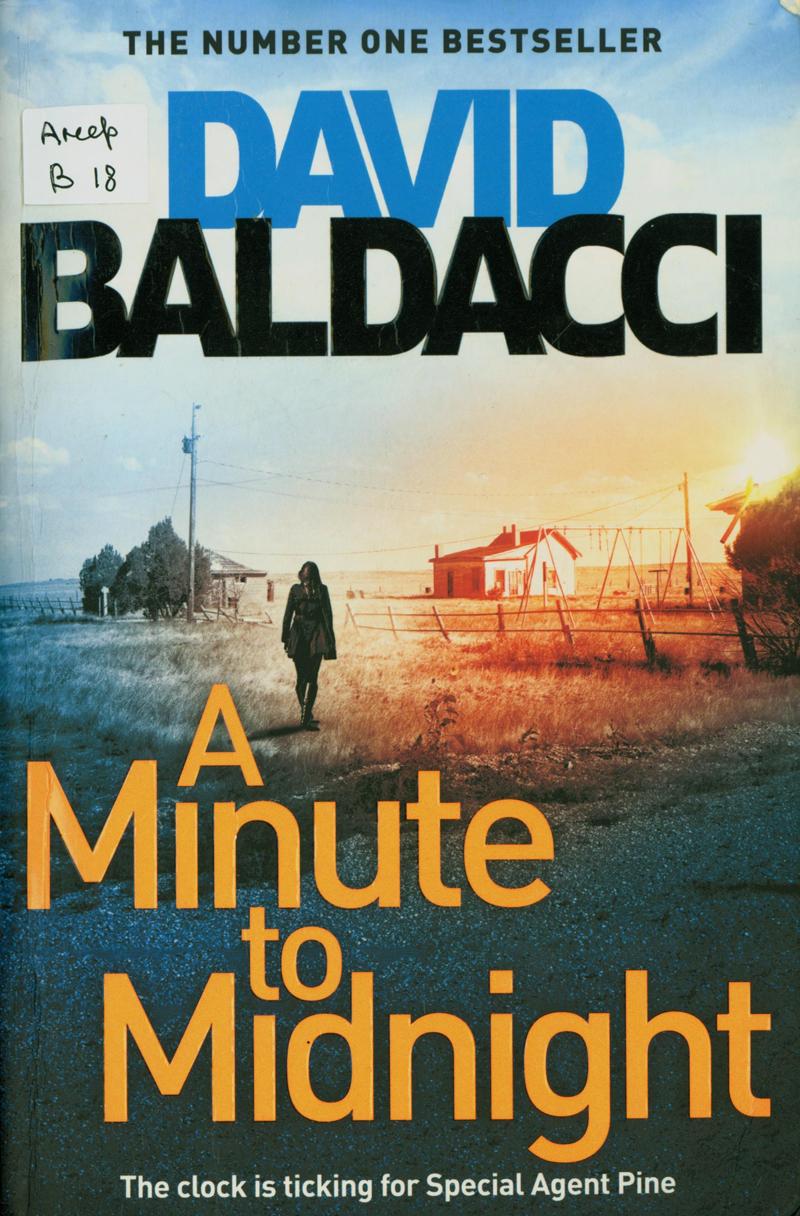 Baldacci, David. A Minute to Midnight Baldacci, David. A Minute to Midnight