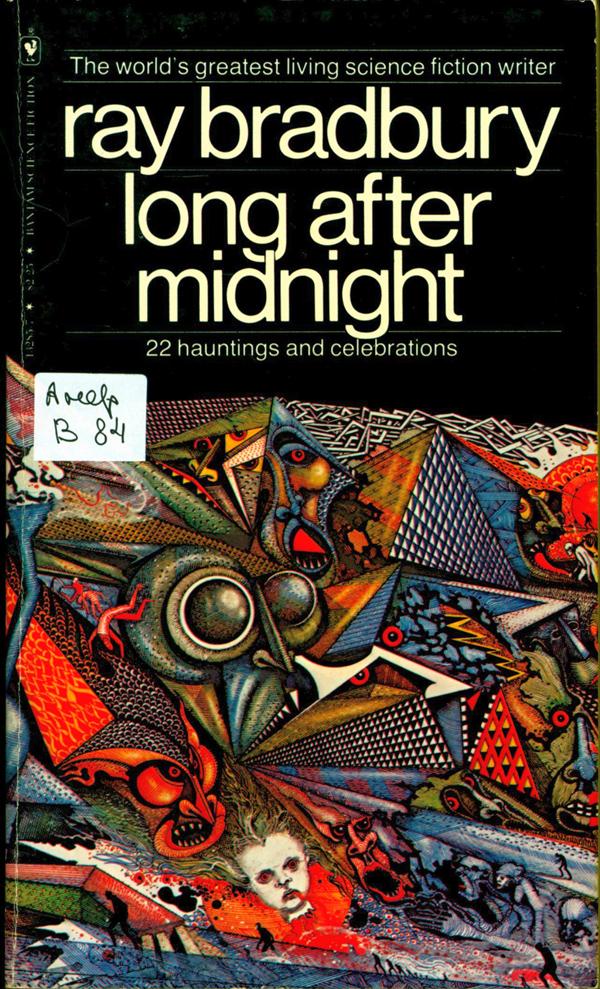 Bradbury, Ray.  	Long After Midnight 